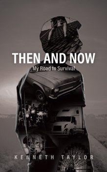 Paperback Then and Now: My Road to Survival Book