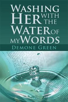Paperback Washing Her with the Water of My Words Book