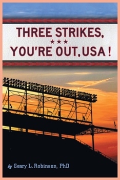 Paperback Three Strikes, You're Out, USA! Book