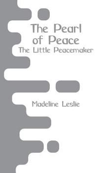 Paperback The Pearl of Peace: The Little Peacemaker Book