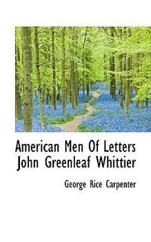 Paperback American Men of Letters John Greenleaf Whittier Book