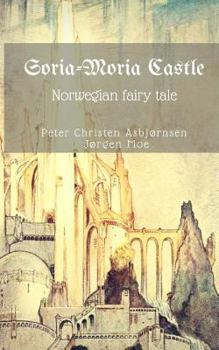 Soria-Moria Castle: Norwegian fairy tale