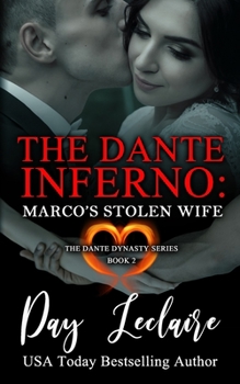 Paperback Marco's Stolen Wife (The Dante Dynasty Series: Book#2): The Dante Inferno Book