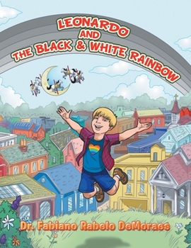 Paperback Leonardo and the Black & White Rainbow Book