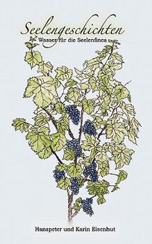 Paperback Seelengeschichten: Wasser für die Seelenfinca [German] Book