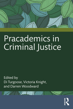 Paperback Pracademics in Criminal Justice Book