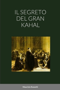 Paperback Il Segreto del Gran Kahal [Italian] Book