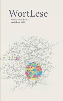 Paperback WortLese: Anthologie 2022 Autorenforum Köln e.V [German] Book