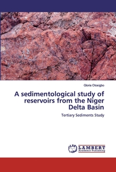 Paperback A sedimentological study of reservoirs from the Niger Delta Basin Book