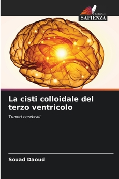 Paperback La cisti colloidale del terzo ventricolo [Italian] Book