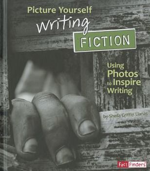 Paperback Picture Yourself Writing Fiction: Using Photos to Inspire Writing Book