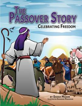 Paperback The Passover Story: Celebrating Freedom Book