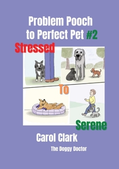 Paperback Problem Pooch: #2 Stressed to Serene Book