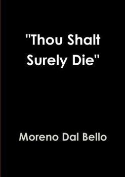 Paperback "Thou Shalt Surely Die" Book