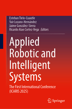 Hardcover Applied Robotic and Intelligent Systems : The First International Conference (ICARIS 2025) Book