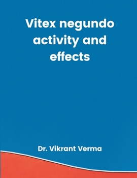 Paperback Vitex negundo activity and effects Book