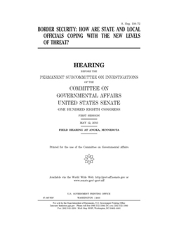 Border security : how are state and local officials coping with the new levels of threat?
