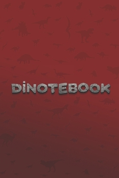 Dinotebook : Dinosaur Notebook, Blank Lined Notebook, (Composition Book Journal), (110 Pages, Blank, 6 X 9)