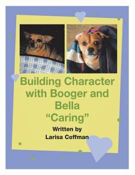 Paperback Building Character with Booger and Bella: "Caring" Book