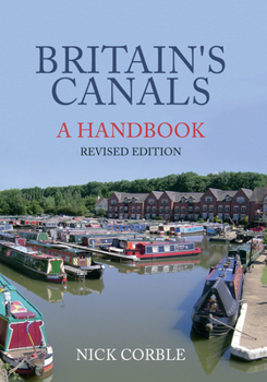 Paperback Britain's Canals: A Handbook Revised Edition Book