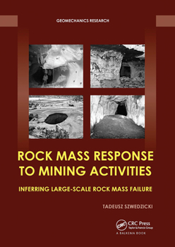 Paperback Rock Mass Response to Mining Activities: Inferring Large-Scale Rock Mass Failure Book