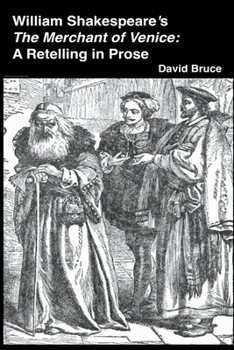 Paperback William Shakespeare's The Merchant of Venice: A Retelling in Prose Book