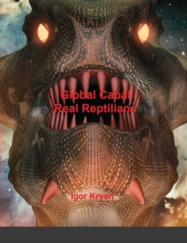 Paperback Global Cabal Real Reptilians Book