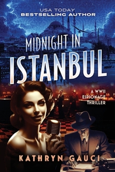 Paperback Midnight in Istanbul: A WWII Espionage Thriller Book