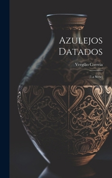 Hardcover Azulejos Datados: (1.a Série) [Portuguese] Book