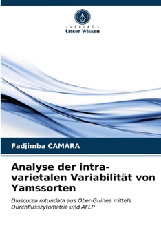 Paperback Analyse der intra-varietalen Variabilität von Yamssorten [German] Book