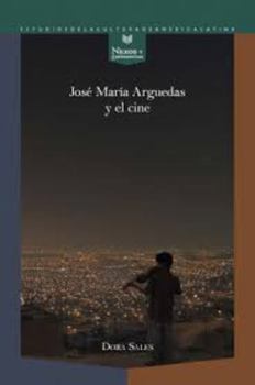 Paperback José María Arguedas y el cine (Spanish Edition) [Spanish] Book