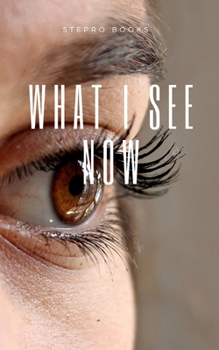 Paperback What i see now Book