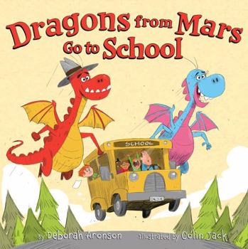 Hardcover Dragons from Mars Go to School Book