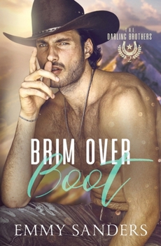 Paperback Brim Over Boot (The Darling Brothers Book 2) Book