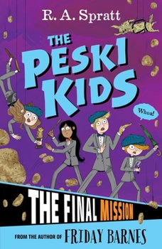 The Final Mission - Book #5 of the Peski Kids