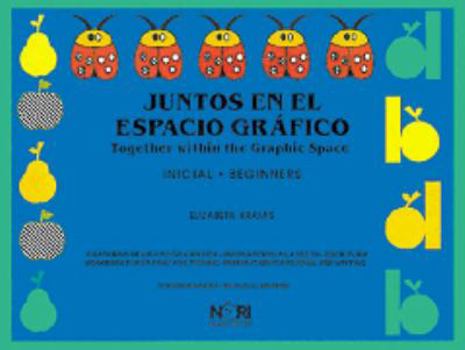 Paperback Juntos en el espacio grafico/ Together within the Graphic Space: Inicial/ Beginners (Spanish Edition) [Spanish] Book