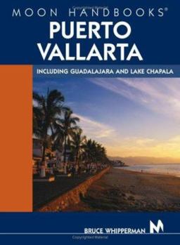 Paperback Moon Handbooks Puerto Vallarta: Including Guadalajara and Lake Chapala Book