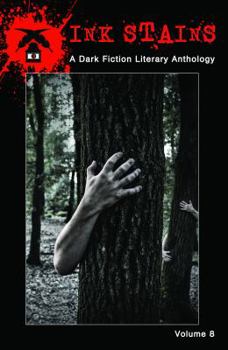 Paperback Ink Stains Vol. 8: A Dark Fiction Literary Anthology Book