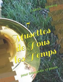 Paperback 7 Musettes de Tous les Temps: pour trompette et piano [French] Book