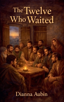 Paperback The Twelve Who Waited Book