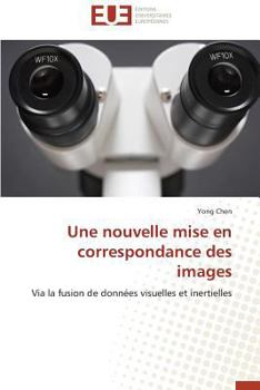 Paperback Une Nouvelle Mise En Correspondance Des Images [French] Book
