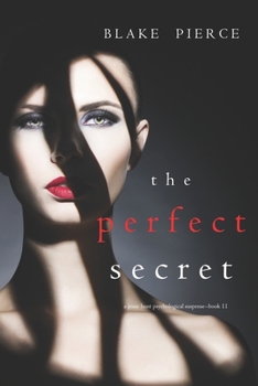 The Perfect Secret - Book #11 of the Jessie Hunt
