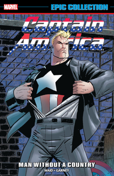 Man Without a Country - Book #22 of the Captain America Epic Collection