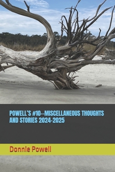 Paperback Powell's #10--Miscellaneous Thoughts and Stories 2024-2025 Book