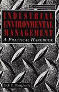 Hardcover Industrial Environmental Management: A Practical Handbook Book