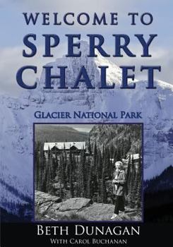 Paperback Welcome to Sperry Chalet Book