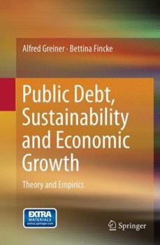 Paperback Public Debt, Sustainability and Economic Growth: Theory and Empirics Book