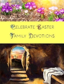 Celebrate Easter Family Devotions