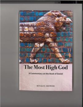 Paperback The Most High God: A Commentary on the Book of Daniel Book