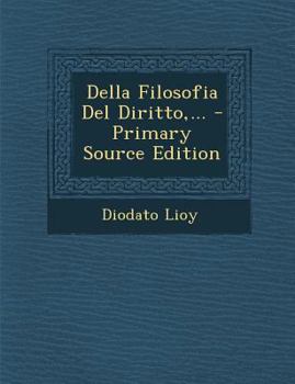 Paperback Della Filosofia Del Diritto, ... - Primary Source Edition [Italian] Book